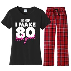 Damn! I Make 80 Look Good Birthday Women's Flannel Pajama Set