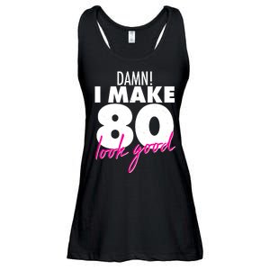 Damn! I Make 80 Look Good Birthday Ladies Essential Flowy Tank