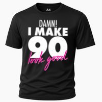 Damn! I Make 90 Look Good Birthday Cooling Performance Crew T-Shirt