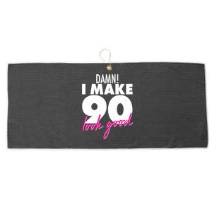 Damn! I Make 90 Look Good Birthday Large Microfiber Waffle Golf Towel