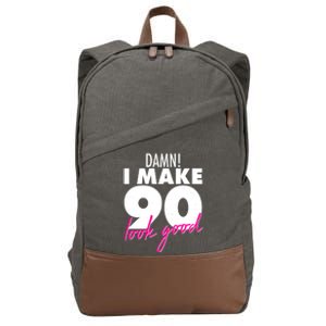 Damn! I Make 90 Look Good Birthday Cotton Canvas Backpack