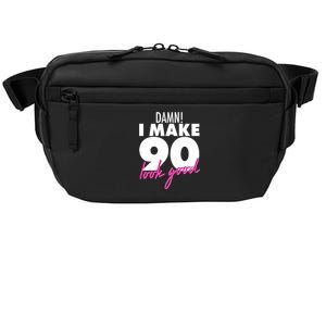 Damn! I Make 90 Look Good Birthday Crossbody Pack