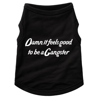 Damn It Feels Good To Be A Gangster Doggie Tank