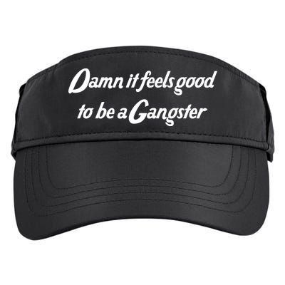Damn It Feels Good To Be A Gangster Adult Drive Performance Visor