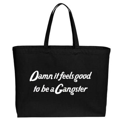 Damn It Feels Good To Be A Gangster Cotton Canvas Jumbo Tote