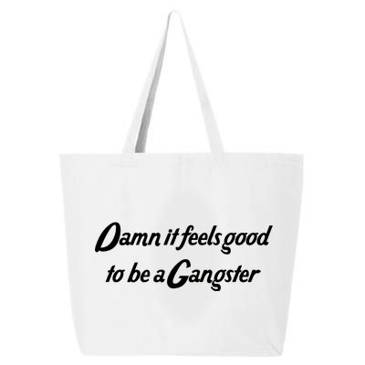 Damn It Feels Good To Be A Gangster 25L Jumbo Tote