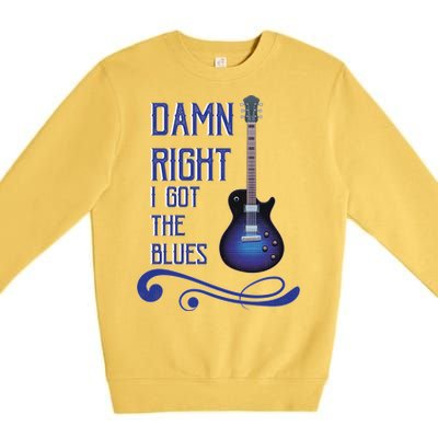 Damn Right I Got The Blues Guitar Premium Crewneck Sweatshirt