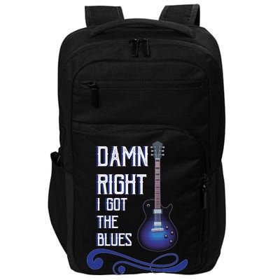 Damn Right I Got The Blues Guitar Impact Tech Backpack