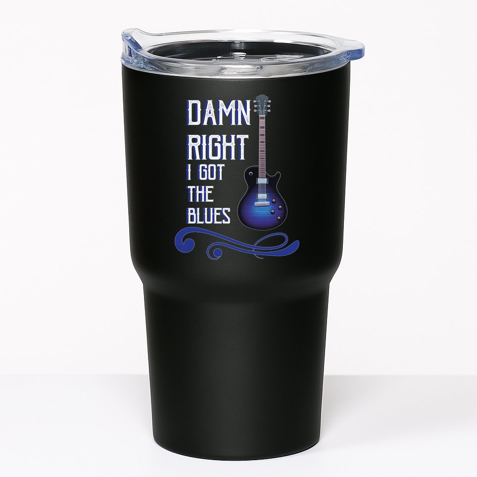 Damn Right I Got The Blues Guitar Tumbler