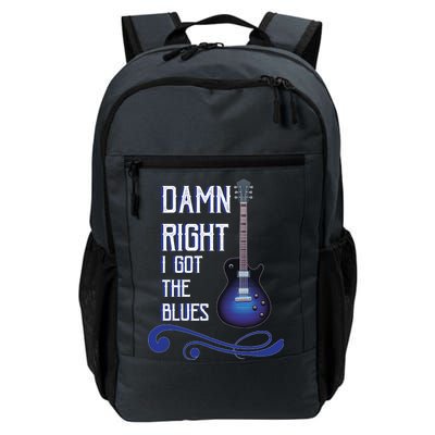 Damn Right I Got The Blues Guitar Daily Commute Backpack