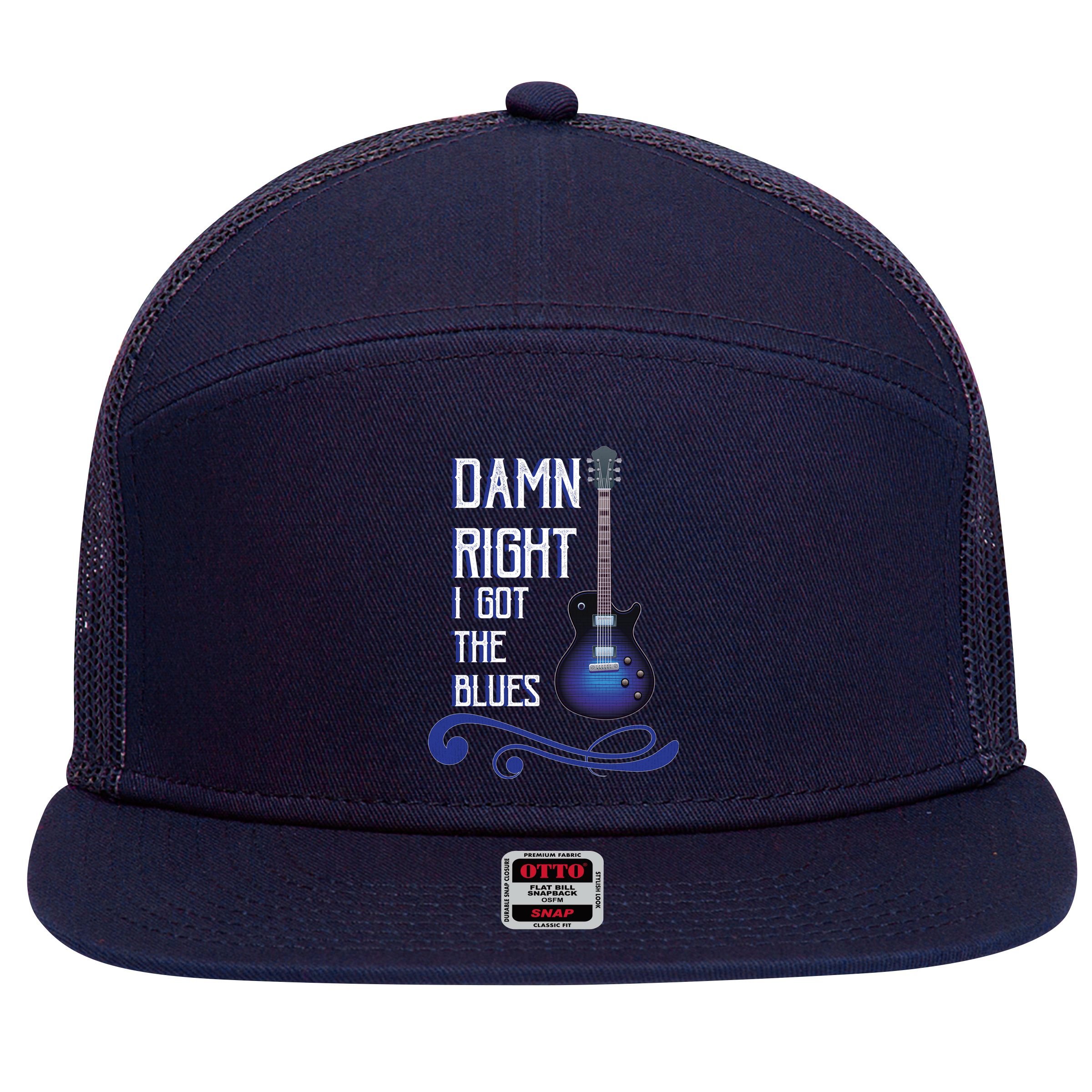 Damn Right I Got The Blues Guitar 7 Panel Mesh Trucker Snapback Hat