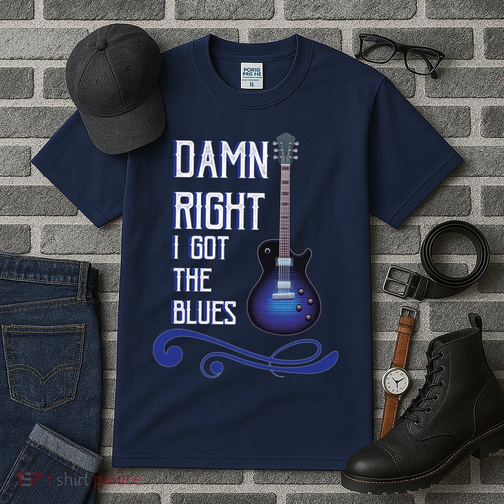 Damn Right I Got The Blues Guitar Tall T-Shirt