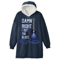 Damn Right I Got The Blues Guitar Hooded Wearable Blanket