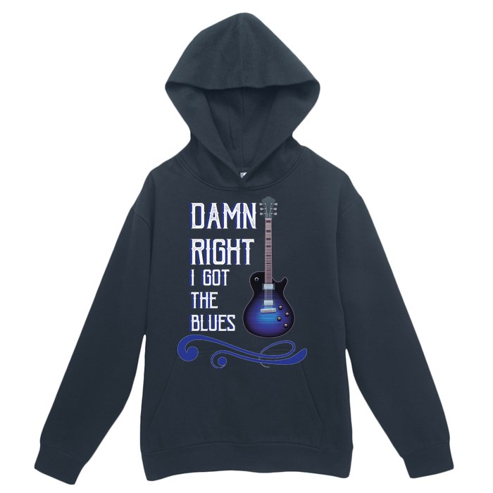 Damn Right I Got The Blues Guitar Urban Pullover Hoodie