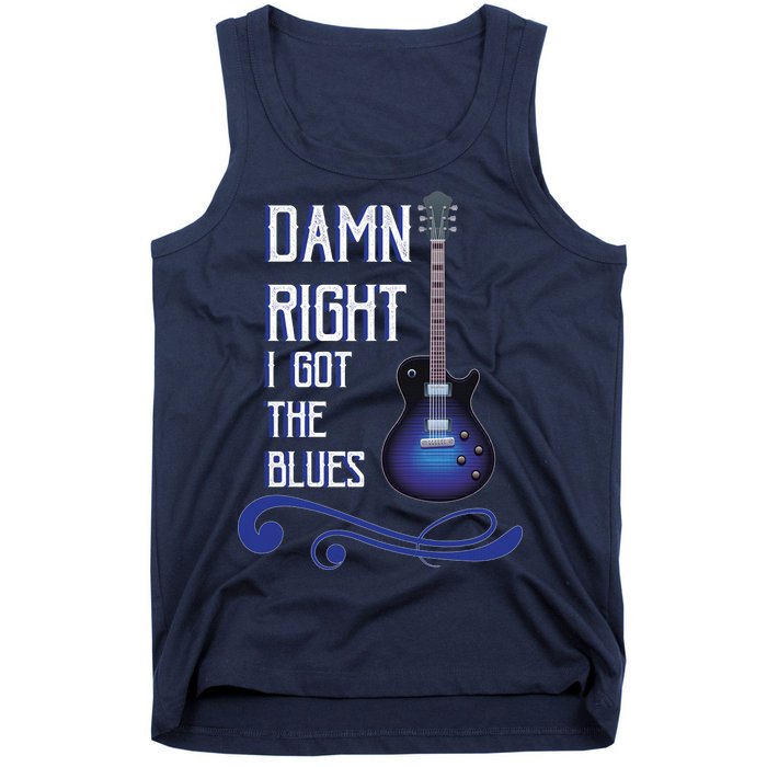 Damn Right I Got The Blues Guitar Tank Top