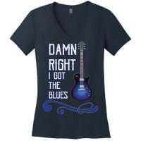 Damn Right I Got The Blues Guitar Women's V-Neck T-Shirt