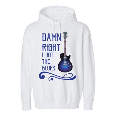 Damn Right I Got The Blues Guitar Garment-Dyed Fleece Hoodie