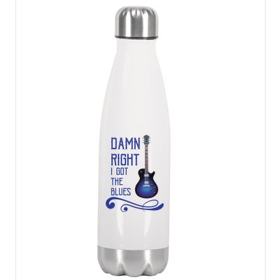 Damn Right I Got The Blues Guitar Stainless Steel Insulated Water Bottle