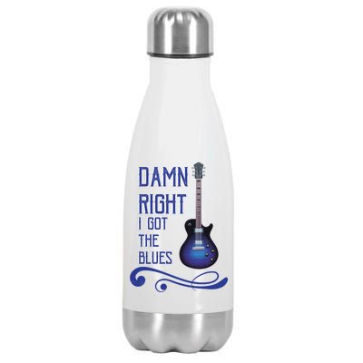 Damn Right I Got The Blues Guitar Stainless Steel Insulated Water Bottle