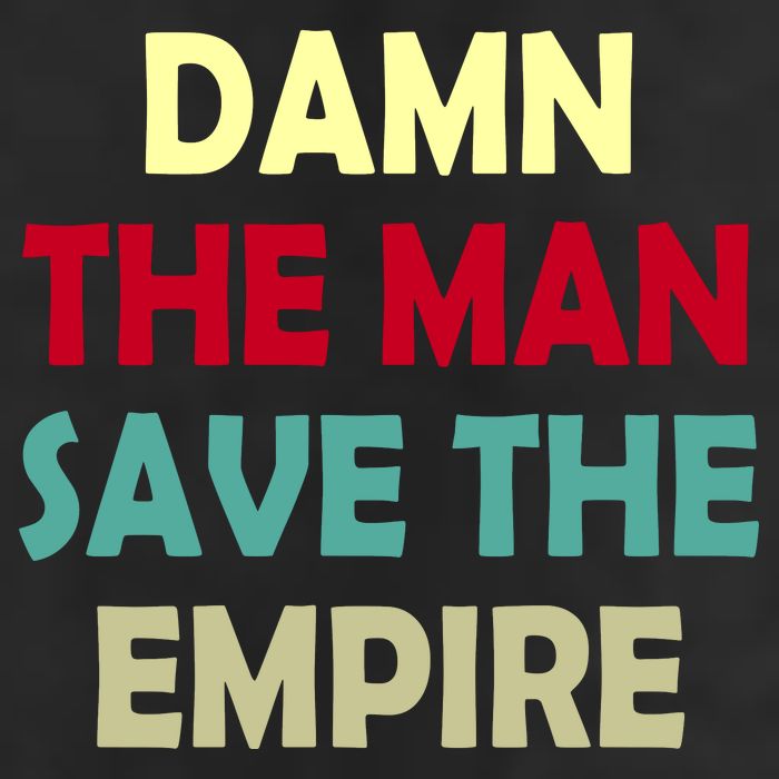 Damn The Man Save The Empire Cool Comfort Performance Bucket Hat