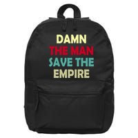 Damn The Man Save The Empire 16 in Basic Backpack