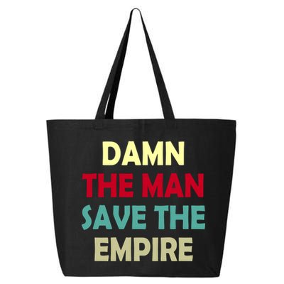 Damn The Man Save The Empire 25L Jumbo Tote