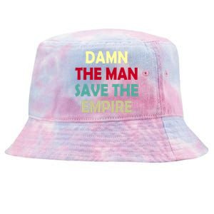 Damn The Man Save The Empire Tie-Dyed Bucket Hat