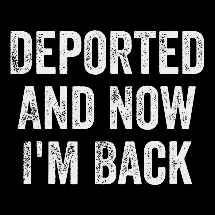 Deported And Now IM Back Flat Bill Trucker Hat