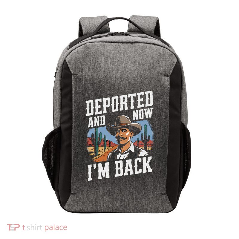 Deported And Now IM Back Vector Backpack