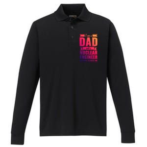 Dad And Nuclear Engineer Nothing Scares Me Fathers Day Gift Cool Gift Performance Long Sleeve Polo