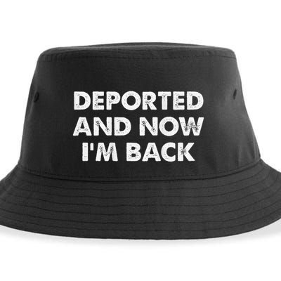 Deported And Now IM Back Funny Sustainable Bucket Hat
