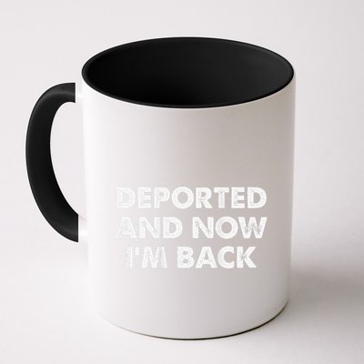 Deported And Now IM Back Funny Mug