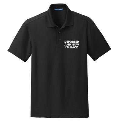 Deported And Now IM Back Funny Dry Zone Grid Polo