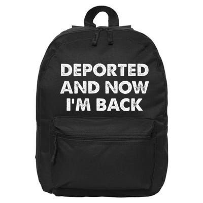 Deported And Now IM Back Funny 16 in Basic Backpack