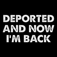 Deported And Now IM Back Funny 16 in Basic Backpack