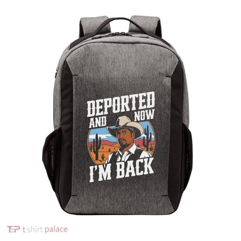 Deported And Now IM Back Vector Backpack