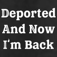 Deported And Now IM Back Cool Comfort Performance Bucket Hat