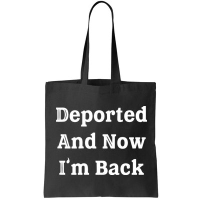 Deported And Now IM Back Bag