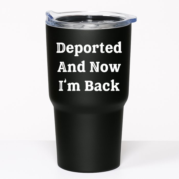 Deported And Now IM Back Tumbler