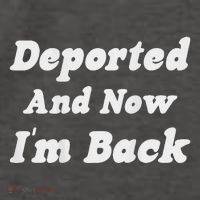 Deported And Now IM Back Funny Saying Vector Backpack