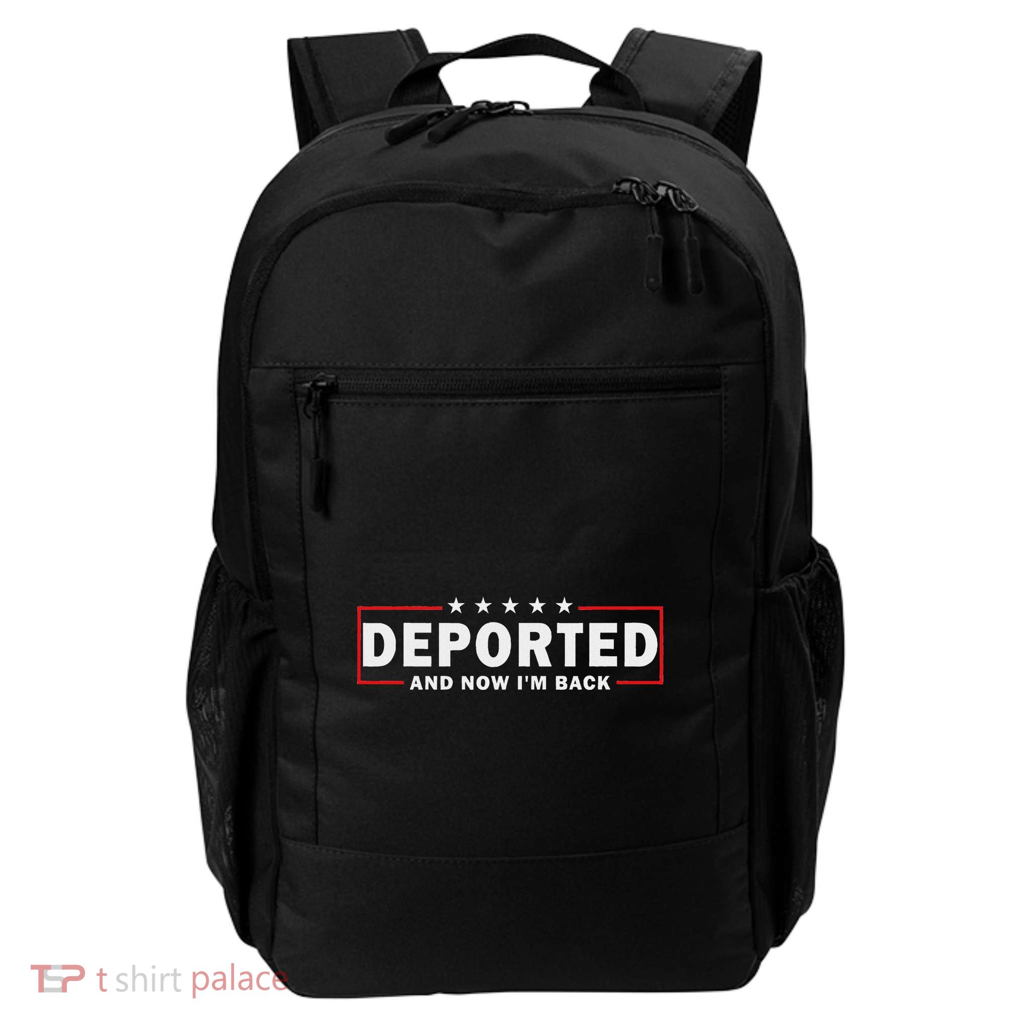 Deported And Now IM Back Daily Commute Backpack