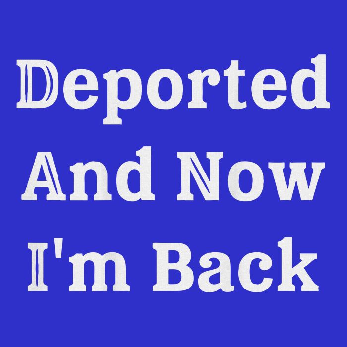 Deported And Now IM Back Button