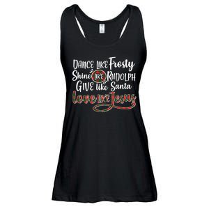 Dance Like Frosty Shine Like Rudolph Give Like Santa Love Jesus Ladies Essential Flowy Tank