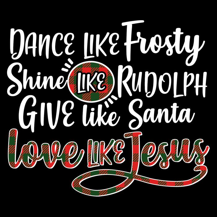 Dance Like Frosty Shine Like Rudolph Give Like Santa Love Jesus Baby Bodysuit
