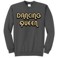 Dancing Queen Tall Sweatshirt