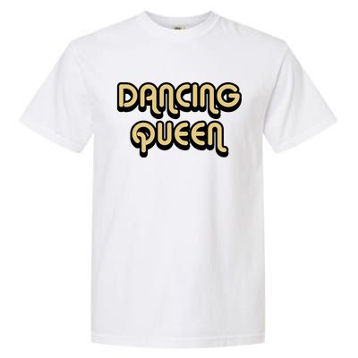 Dancing Queen Garment-Dyed Heavyweight T-Shirt