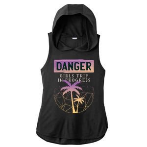 Danger Girls Trip In Progress Ladies PosiCharge Tri-Blend Wicking Draft Hoodie Tank