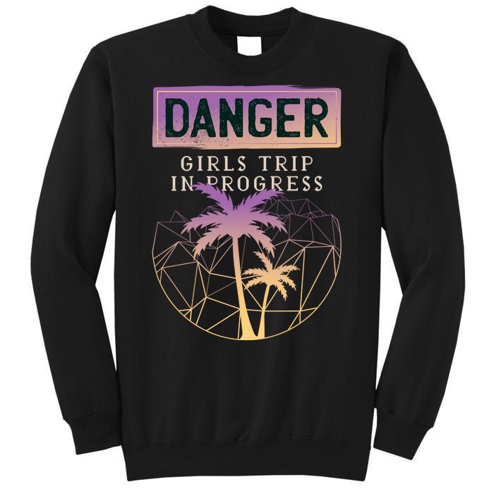 Danger Girls Trip In Progress Sweatshirt