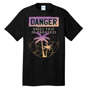 Danger Girls Trip In Progress Tall T-Shirt