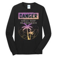 Danger Girls Trip In Progress Tall Long Sleeve T-Shirt